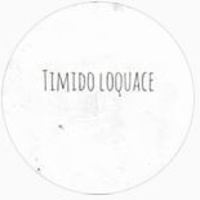 Timido Loquace